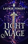Light Mage (The Black Witch Chronicles, #1.5)