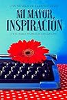 Mi mayor inspiración by Eleanor Rigby
