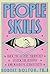 People Skills: How to Assert Yourself, Listen to Others, and Resolve Conflicts