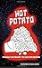 Hot Potato: Misadventure Ab...