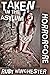 Taken in the Asylum (Horror...