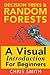 Decision Trees and Random Forests: A Visual Introduction For Beginners