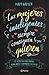 Las mujeres inteligentes siempre consiguen lo que quieren: 10 secretos para hablar, convencer y alcanzar tus metas (Spanish Edition)