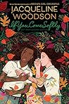 If You Come Softly by Jacqueline Woodson