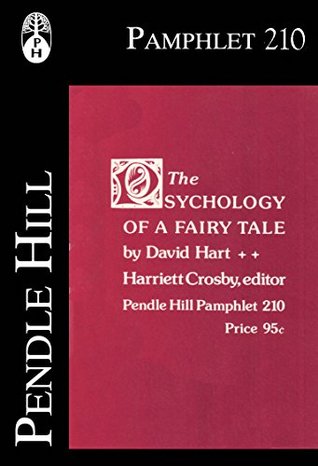 The Psychology of a Fairy Tale (Pendle Hill Pamphlets Book 210)
