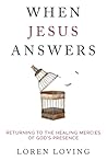 When Jesus Answer...