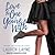 Love the One You're With (Sex, Love & Stiletto, #2)