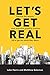 Let's Get Real: Discover th...