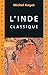 L'Inde classique (Guides Be...
