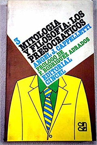 Mitología y filosofía: Los presocráticos