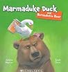 Marmaduke Duck and Bernadette Bear by Juliette MacIver