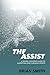 The Assist: A Gospel-Center...
