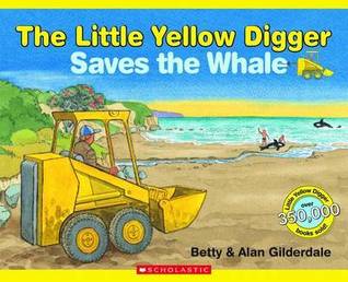 The Little Yellow Digger Saves the Whale (Paperback)