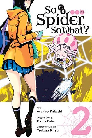 So I'm a Spider, So What? Manga, Vol. 2 (Paperback)