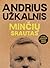 Minčių srautas by Andrius Užkalnis