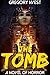 The Tomb: A Supernatural Ho...