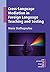 Cross-Language Mediation in Foreign Language Teaching and Testing (New Perspectives on Language and Education Book 43)