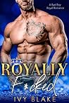 Royally F*cked