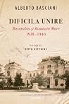 Dificila unire. B...