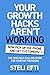 Your Growth Hacks Aren't Wo...