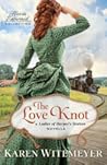 The Love Knot (Ladies of Harper's Station, #2.5)