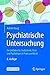 Psychiatrische Untersuchung...