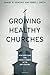 Growing Healthy Churches: