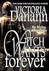 Witch Wants Forever by Victoria Danann