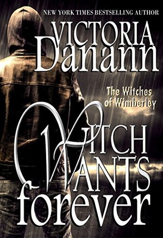 Witch Wants Forever (The Witches of Wimberley #2)