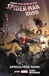 Spider-Man 2099, Vol. 6: Apocalypse Soon Spider-Man 2099, Vol. 6: Apocalypse Soon