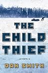 The Child Thief by Dan  Smith