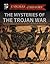 The Mysteries of the Trojan War (Enigmas of History)
