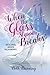 When the Glass Slipper Breaks: Overcoming Broken Relationships