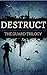 Destruct (The Guard Trilogy #1)