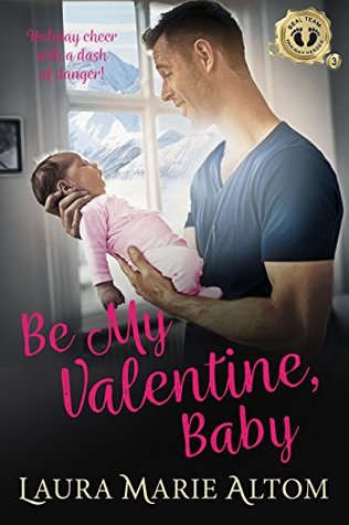 Be My Valentine, Baby (SEAL Team: Holiday Heroes, #3)