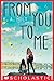 From You to Me