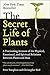 The Secret Life of Plants by Peter Tompkins