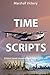 Time Scripts: A time travel...