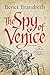 The Spy of Venice (William Shakespeare Thriller #1)