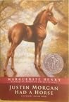 Justin Morgan Had a Horse