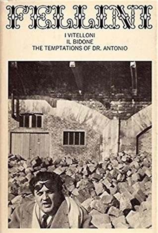 Three Screenplays: I Vitelloni / Il Bidone / The Temptations of Dr. Antonio (Paperback)