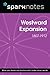 Westward Expansion (1807-1912) (SparkNotes History Note) (SparkNotes History Notes)