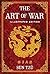 The Art Of War: Illustrated
