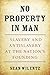 No Property in Man: Slavery...