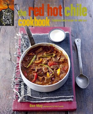 The Red Hot Chile Cookbook: Fabulously fiery recipes for chile fans (Kindle Edition)