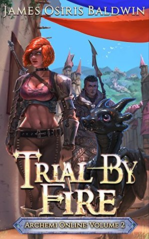 Trial by Fire (The Archemi Online Chronicles, #2)