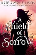 A Shield of Sorrow