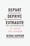 Deport, Deprive, Extradite: 21st Century State Extremism
