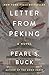 Letter from Peking by Pearl S. Buck Letter from Peking by Pearl S. Buck