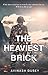 The Heaviest Brick